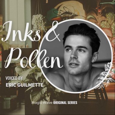 Inks & Pollen Ep 2: From First Bloom To Full Bloom - Background cover
