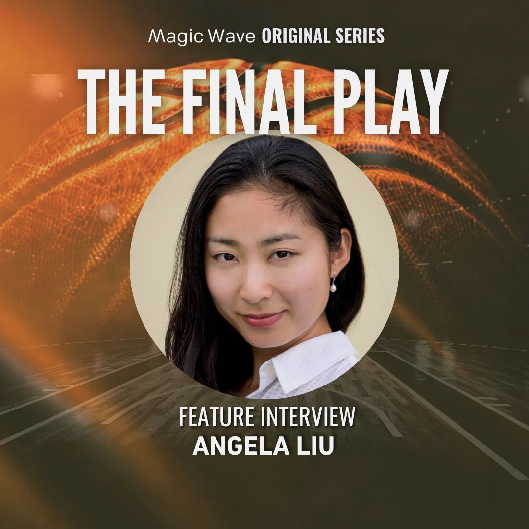Feature Interview: Angela Liu on Directing The Final Play, MagicWave’s ...